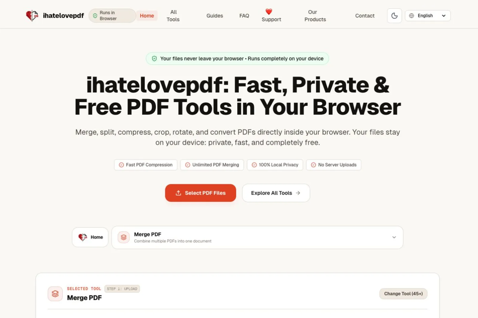 On the ihatelovepdf homepage, a red-circled banner above the headline reads "Your files never leave your browser • Runs completely on your device," sitting over the primary "Select PDF Files" button. A red arrow annotated "More tools here" points to the secondary "Explore All Tools" button, with a "Merge PDF" tool panel visible below.
