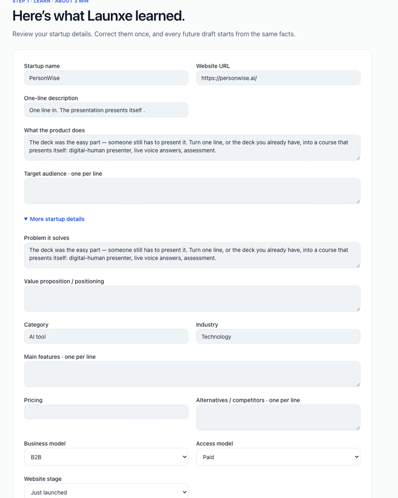 On the Launxe startup-details review form headed Here's what Launxe learned., product copy fields such as What the product does are filled in, while the Target audience · one per line text area is empty and circled in red, alongside blank Value proposition / positioning, Main features · one per line, and Pricing fields. Other visible fields hold values like Category AI tool, Industry Technology, Business model B2B, Access model Paid, and Website stage Just launched.